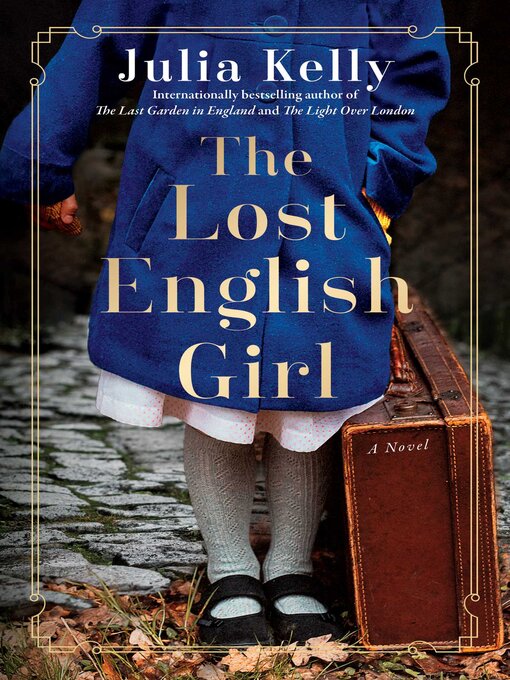 Title details for The Lost English Girl by Julia Kelly - Wait list